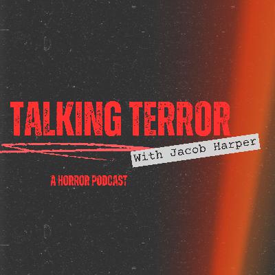 Talking Terror; Episode 15: July 2025 Breakdown (M3gan 2.0, FNAF 2 Trailer, New Friday the 13th)