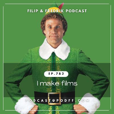 782. I make films