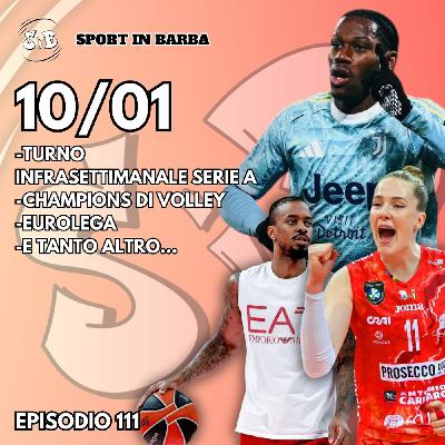 Episodio 111: Turno infrasettimanale SERIE; CHAMPIONS LEAGUE Volley; EUROLEGA; e tanto altro... Episodio 111: Turno infrasettimanale SERIE; CHAMPIONS LEAGUE Volley; EUROLEGA; e tanto altro...