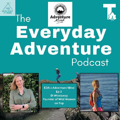 Purpose & Finding Your Why - Di Westaway, Founder of Wild Women on Top