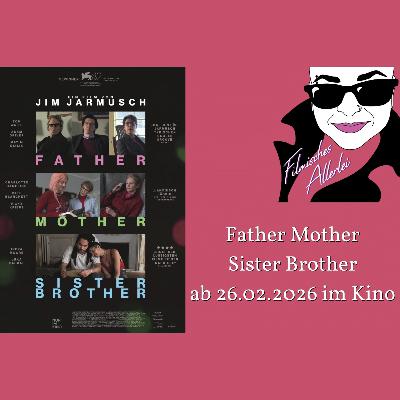 Father Mother Sister Brother - Filmkritik