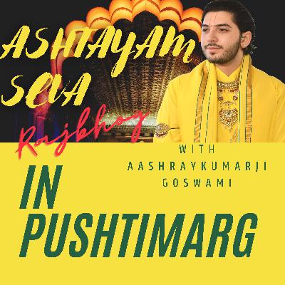 Ashtayam Seva | Rajbhog | In Pushtimarg