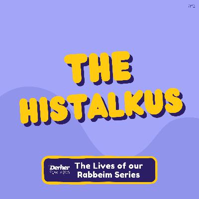 S2 E10: The Histalkus