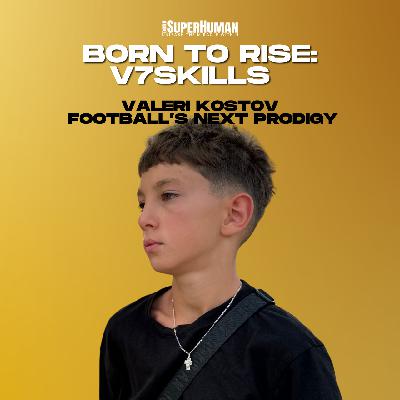 Born to Rise: The Story of Valeri Kostov - V7Skills - Football’s Next Prodigy Born to Rise: The Story of Valeri Kostov - V7Skills - Football’s Next Prodigy