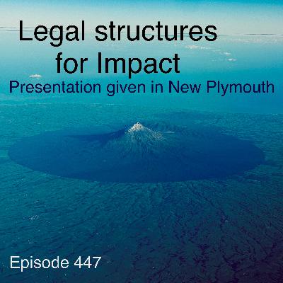 A conversation on my Journey, Careers, Legal Structures for Impact and answering questions (live session held in New Plymouth)
