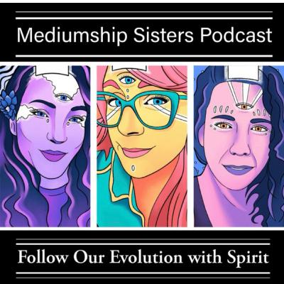Catch up with the Mediumship Sister's~ The Medium's origin stories