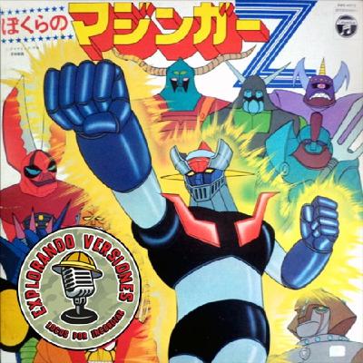 75 - EXPLORANDO VERSIONES: MAZINGER Z