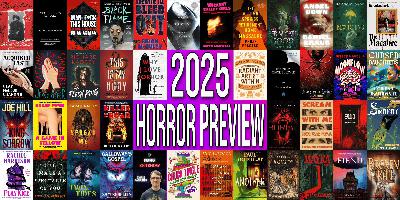 2025 Horror Preview Part Two 2025 Horror Preview Part Two