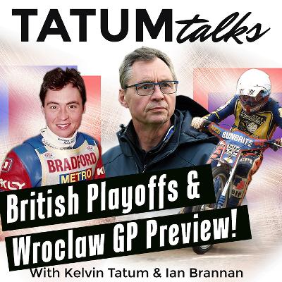 Kelvin Tatum Previews Premiership Playoffs + Wroclaw SGP