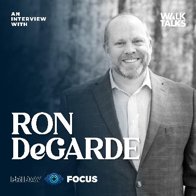 Friday Focus | Ron DeGarde