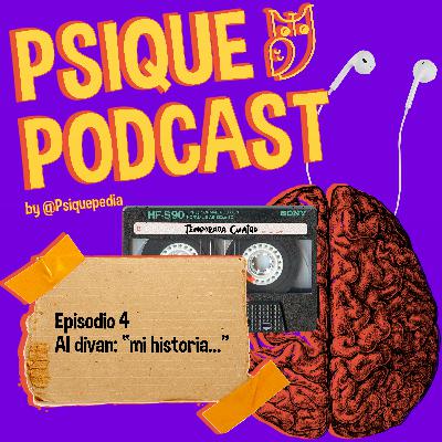 Al diván: “mi historia…”