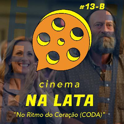 #13 - No Ritmo do Coração (CODA) - LADO B
