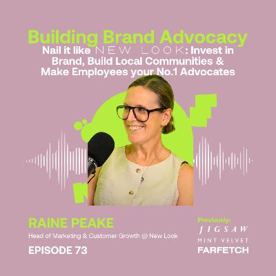 Nail it like New Look: Invest in Brand, Build Local Communities & Make Employees your No.1 Advocates