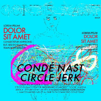 ETE_5//CONDÈ##NAST_CCCIRCLE!!JERK//