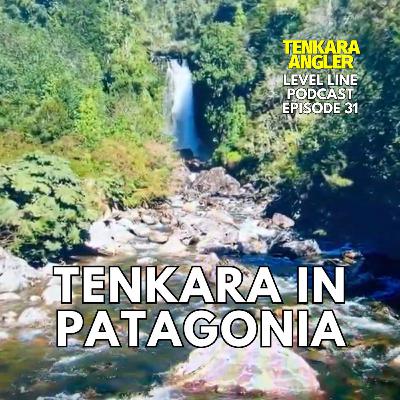 Ep. 31: Tenkara in Patagonia with Jeff Wells Ep. 31: Tenkara in Patagonia with Jeff Wells