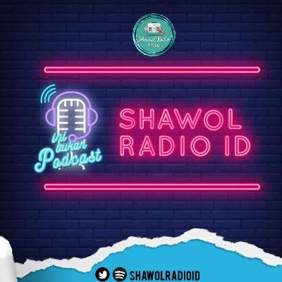 @SHAWOLRADIOID : #INIBUKANPODCAST : EP.13 : WAKTU YANG AKAN DATANG