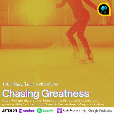 (66) Chasing Greatness