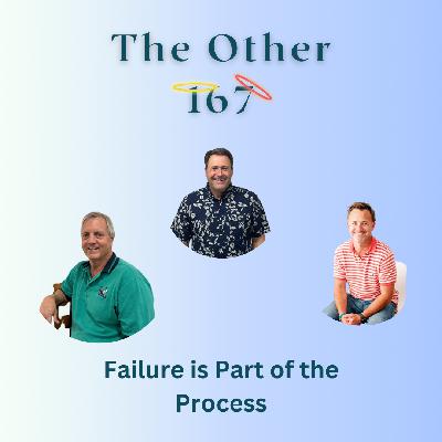 Failure is Part of the Process