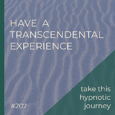 Understanding The Transcendental Space | Take Your Own Hypnotic Journey | Seer Sessions #207