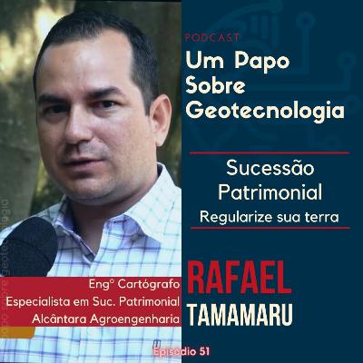 Papo #51 - Sucessão Patrimonial | Rafael Tamamaru |