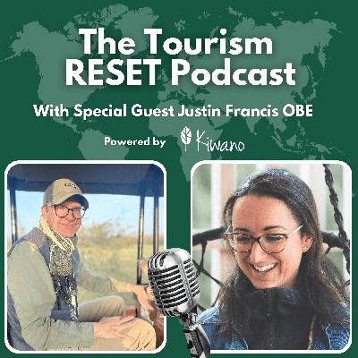 25 Pioneering Responsible Travel With Justin Francis OBE