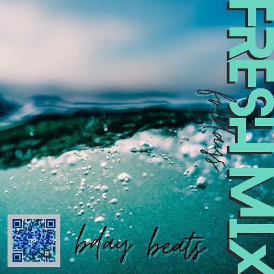 Fresh Mix 24 - Birthday Beats - July