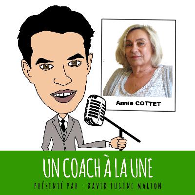 Un Coach À La Une® N°29 : Psychanalyse et Théorie Systémique / Annie COTTET