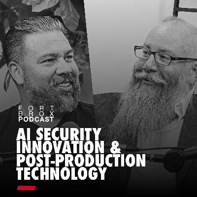 AI Security Innovation & Post Production Technology with QSR Doug Cavaliere