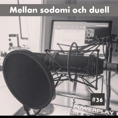 36. Mellan sodomi och duell