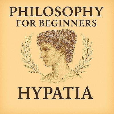 Hypatia: The Philosopher of Alexandria