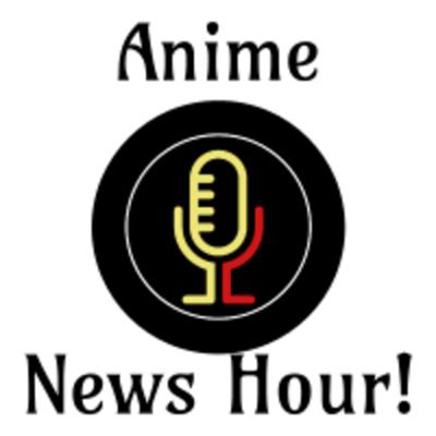 Anime News Hour! 126