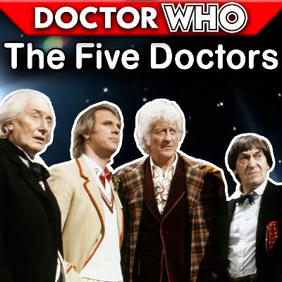 The Ultimate Crossover - Doctor Who: The Five Doctors REVIEW - Who Wee Ood #90 The Ultimate Crossover - Doctor Who: The Five Doctors REVIEW - Who Wee Ood #90