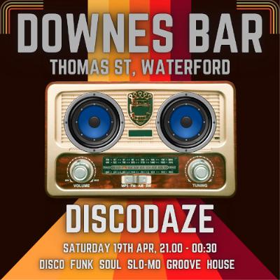 DiscoDaze - Live @ Downes Bar, Waterford, 19.04.25