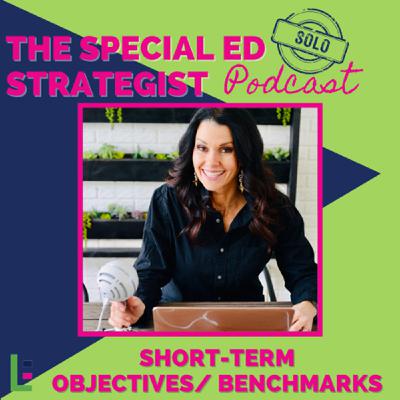 38: IEP Strategy: Short-Term Objectives & Benchmarks