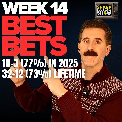 (32-12, 73%) NFL Week 14 Best Bets & Player Props | Sharp Football Show