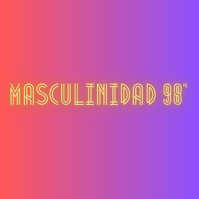 1. ¿Dónde está nuestra masculinidad? 1. ¿Dónde está nuestra masculinidad?