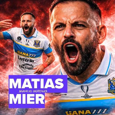 Matias Mier - Azul y Blanco Podcast Episodio 133