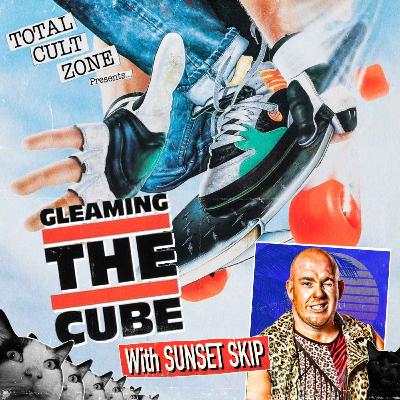 The weird awesomeness that is Gleaming the Cube w/Sunset Skip The weird awesomeness that is Gleaming the Cube w/Sunset Skip