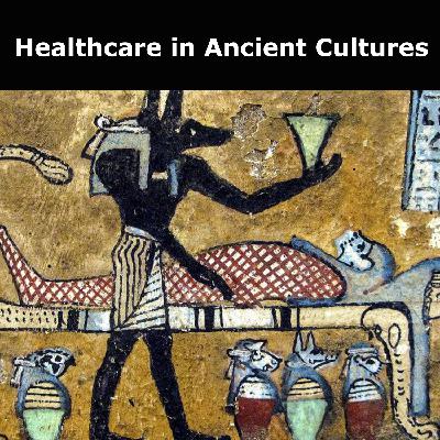 Healthcare in Ancient Cultures