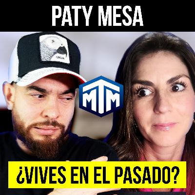 180 - Paty Mesa | Transforma tu Vida: Del Caos a la Calma🧘‍♂️