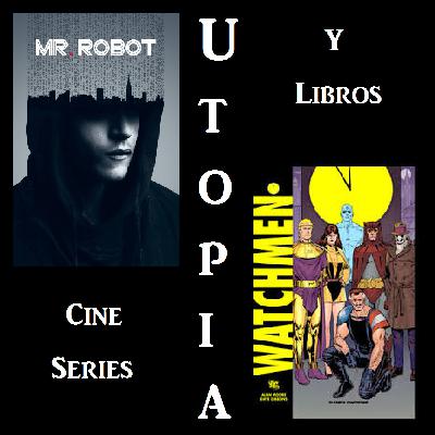 ep12_Mr Robot T1_Watchmen_Utopia (cine, series y libros) ep12_Mr Robot T1_Watchmen_Utopia (cine, series y libros)