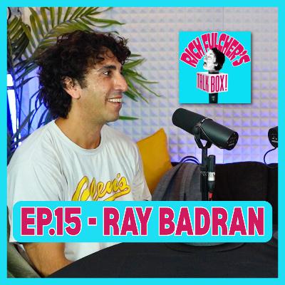 Off Liquids, First time we met, Sopranos and Standup – Ray Badran | Talk Box Ep.15