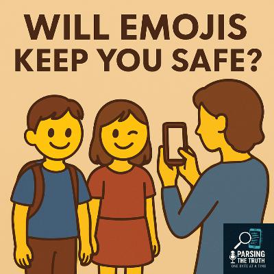 Will Emojis Keep You Safe? Will Emojis Keep You Safe?