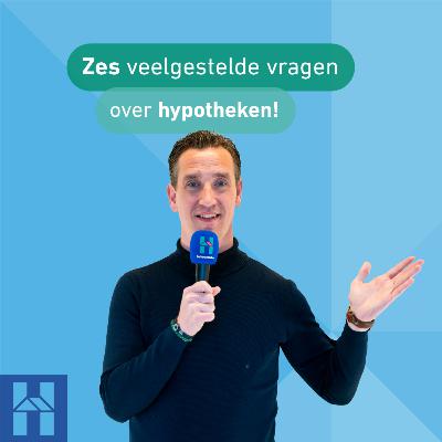 Zes veelgestelde vragen over hypotheken. Zes veelgestelde vragen over hypotheken.