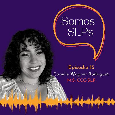 Episodio 15: Mi camino a ser CCC-SLP