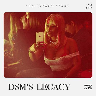 Dsm's Legacy "The Untold Story" Mixed by Madness Muv