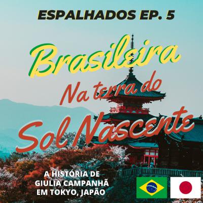 Brasileira vivendo na terra do Sol Nascente - EP. 5