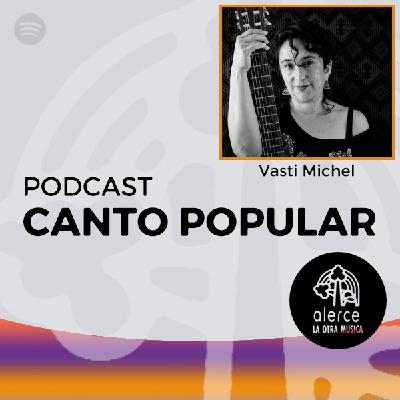 Canto Popular #38 Vasti Michel