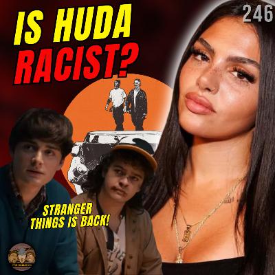 Hit-Boy x Alchemist, Stranger Things Finale & Huda is Racist?