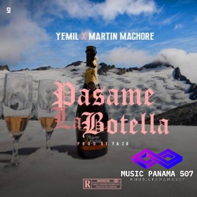 YEMIL FT MARTIN MACHORE - LA BOTELLA (REMIX)